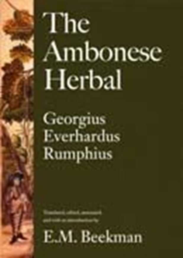 Herbarium Amboinense. / The Ambonese Herbarium. Translated by E. M. Beekman. Volume 6: Species List and Indexes for Volumes 1 - 5. 2011. 112 p. gr8vo. Hardcover.