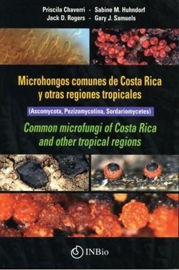 Common Microfungi of Costa Rica. Microhongos Communes de Costa Rica o Otras Tropicales. 2010. illus.