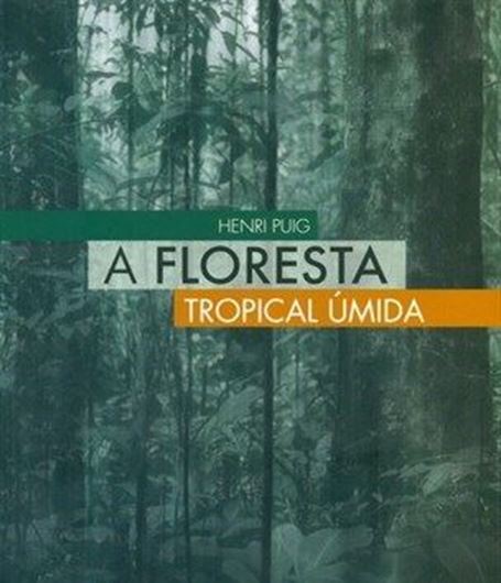 A Floresta Tropical Umida. 2008. Many col. figs. 493 p.- In Portuguese.