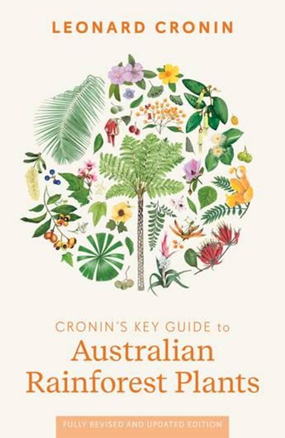 Cronin's Guide to Australian Rainforest Plants. 2024. illus. (col.). 184 p. Paper bd.