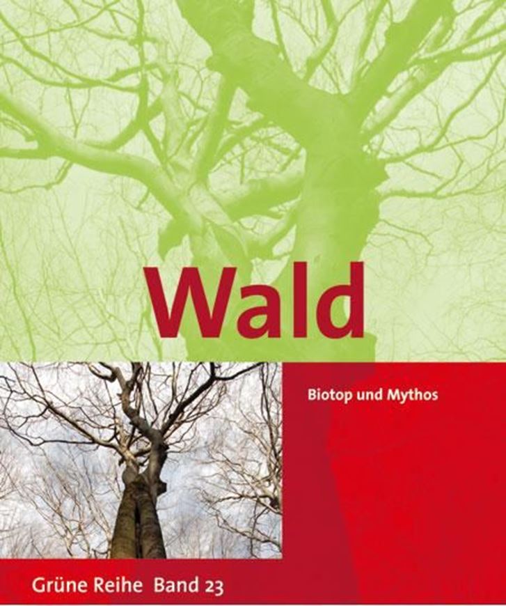 Wald. Biotop und Mythos. Herausgegeben vom Bundesministerium für Land- und Forstwirtschaft, Umwelt und Wasserwirtschaft und Ruth-Maria Wallner. 2011. (Grüne Reihe des Lebensministeriums, 23). Illus. Kt. 379 S. gr8vo. Hardcover.