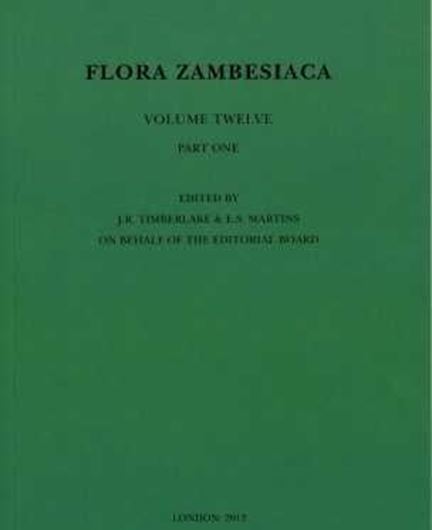  Volume 12, part 01: Timberlake, Jonathan: Araceae, Araceae (Lemnaceae), Alismataceae, Limnocharitaceae, Alismataceae, Limnocharitaceae, Hydrocharitaceae, Najadaceae, Aponogetonaceae, Juncaginaceae, Potamogetonaceae, Zosteraceae, Zannichelliaceae. 2012. 15 line - figs. 54 p. gr8vo. Paper bd.