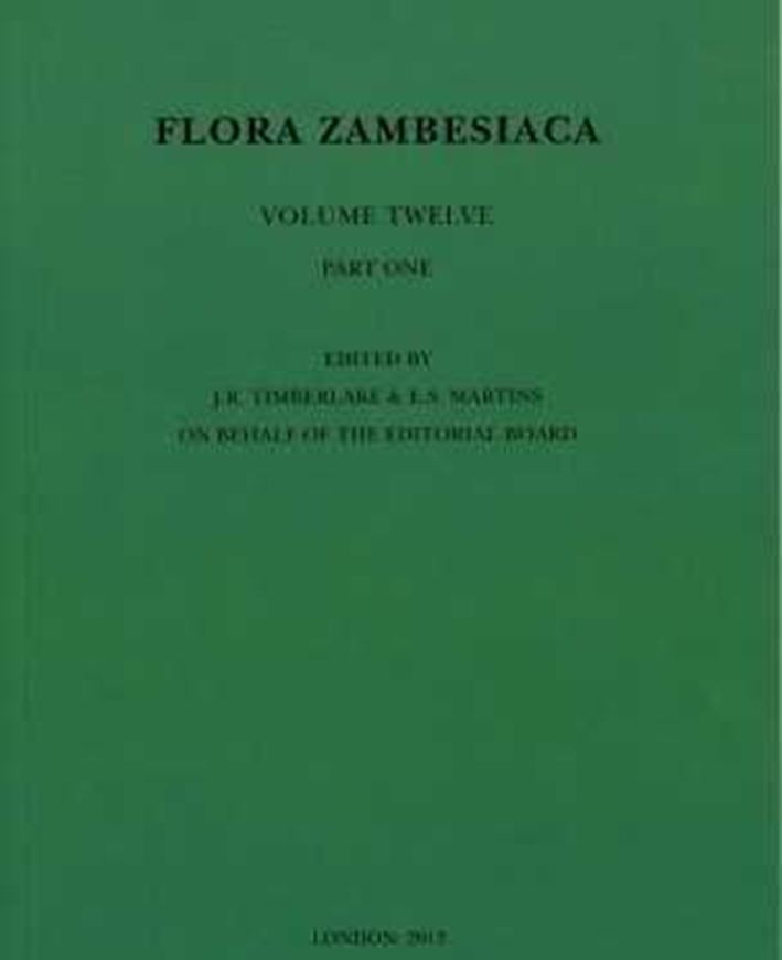  Volume 12, part 01: Timberlake, Jonathan: Araceae, Araceae (Lemnaceae), Alismataceae, Limnocharitaceae, Alismataceae, Limnocharitaceae, Hydrocharitaceae, Najadaceae, Aponogetonaceae, Juncaginaceae, Potamogetonaceae, Zosteraceae, Zannichelliaceae. 2012. 15 line - figs. 54 p. gr8vo. Paper bd.