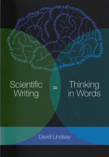  Scientific Writing = Thinking in Words. 2011. VI, 122 p. gr8vo. Paper bd.