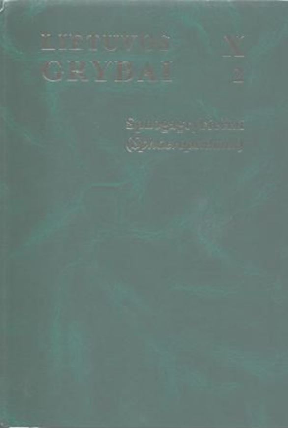 Volume 10:2: Shaeropsidales: Phaeosporae, Phaeodi- dymae, Hyalodidymae, Scolecosporae, Phaeophragminae. 2009. 8 col. pls. 200 line - figs. 307 p. gr8vo. Hardcover. - Lithunian, with extensive English summary.