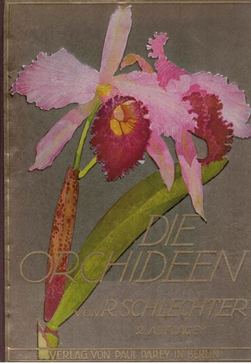 Die Orchideen, ihre Beschreibung, Kultur und Züchtung. 2te revidierte Auflage. 1927. 249 Fig. IX, 959 S. gr8vo. Originalleinen mit farbiger Orchideenabbildung auf dem vorderen Einbanddeckel.