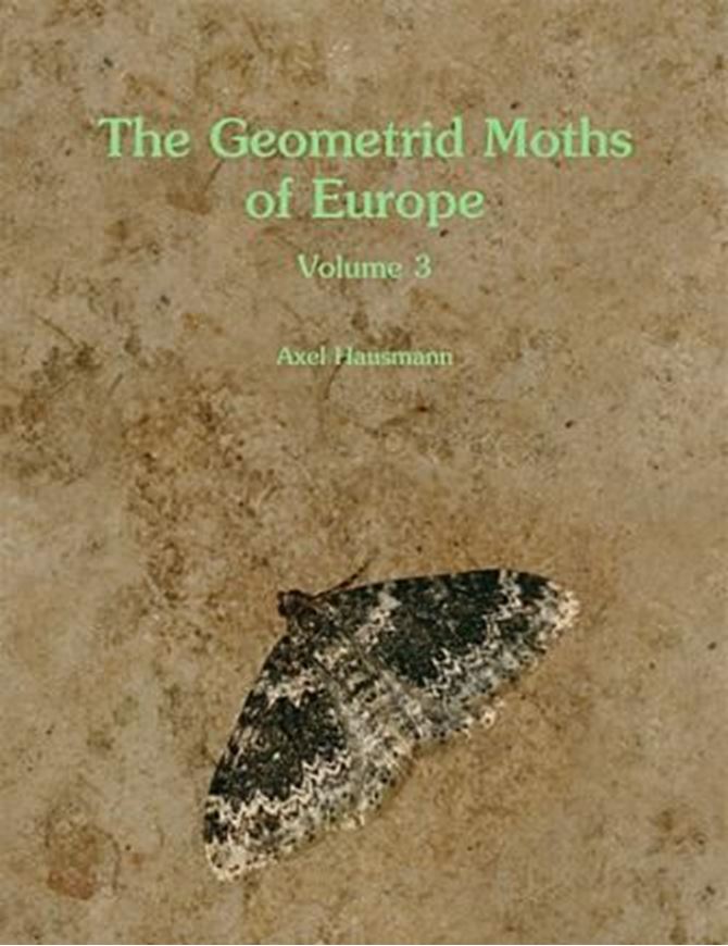  The Geometridae of Euope. Volume 3. 2012. 25 col. pls. 111 b/w plates. Distrib. maps. 147 figs. 743 p. 4to. Hardcover. 