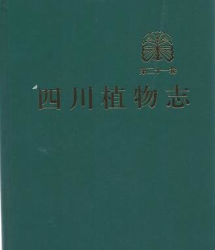  Volume 021. 2012. 159 pls. (=line drawings). VII, 549 p. gr8vo. Hardcover. - Chinese, English preface, 2 pages of 'Diagnoses Plantarum Novarum'.