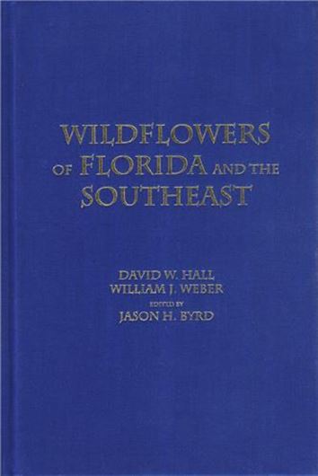 Wildflowers of Florida and the Southeast. Rev. ed. 2019. illus. 876 p. Hardcover.