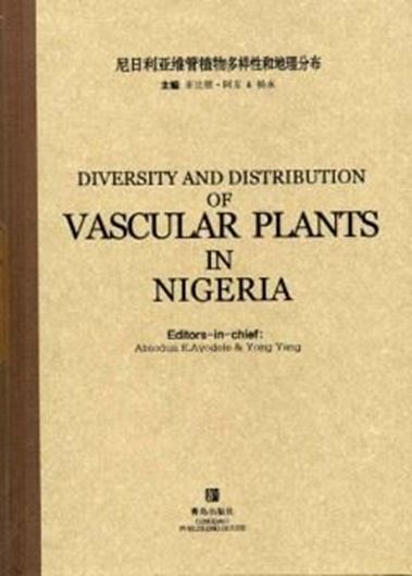 Diversity and Distribution of Vascular Plants in Nigeria. 2012. 350 p. gr8vo. Hardcover.