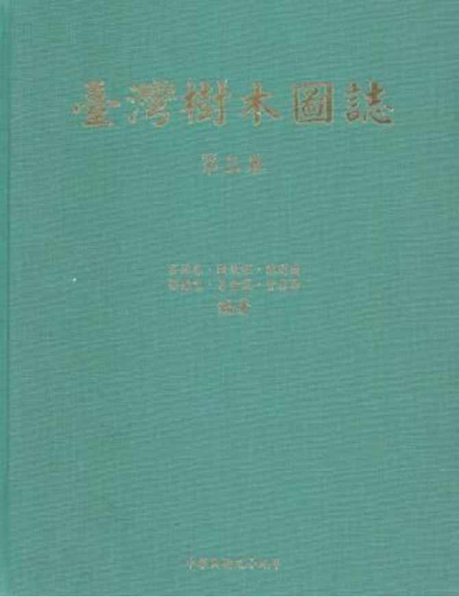  Trees of Taiwan. Volume 3. 2010. Many col. photogr. VI, 615 p. 4to. Cloth. - In Chinese, with Latin nomenclature and Latin species index.