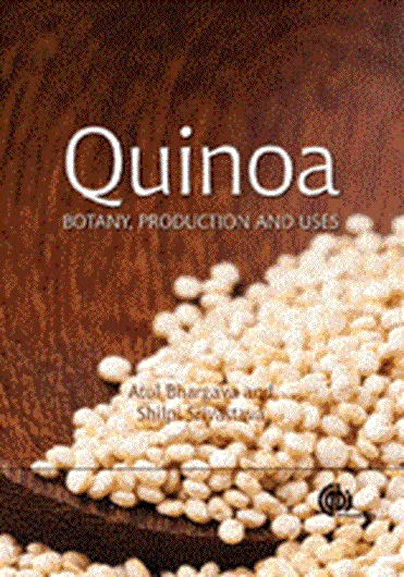  Quinoa. Botany, Production and Uses. 2013. XIV, 247 p. gr8vo. Hardcover.