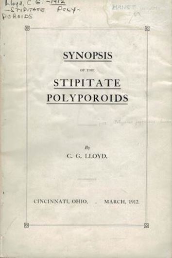 Synopsis of the Stipitate Polyporoids. 1912. illus. 115 p. gr8vo.