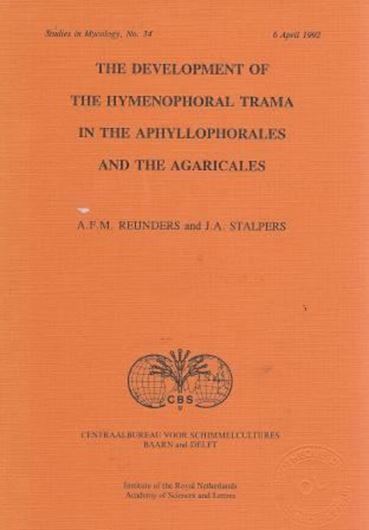 The Development of the Hymenophoral Trama in the Aphyllophorales and Agaricales. 1992. (Stud. in Mycology,34). illus. 109 p. gr8vo. Paper bd.