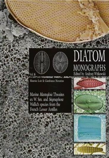 Edited by Andrzej Witkowski: Volume 16: Loir, Maurice and Gianfranco Novarino: Marine MASTOGLOIA Thwaites ex W. Sm. and Stigmaphora Wallich species from the French Lesser Antilles. 2014. 31 plates. 133 p. gr8vo. Hardcover. (ISBN 978-3-87429-446-1)