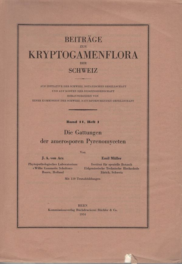 Die Gattungen der amerosporen Pyrenomyceten. 1954. (Beiträge zur Kryptogamenflora der Schweiz,XI:1). illus. 434 S. gr8vo. Broschiert.