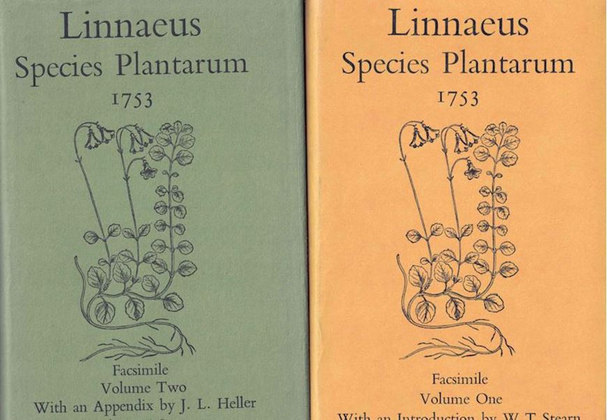 Species Plantarum. 2 vols. 1753. Facsimile 1957-1959. with an introduction by W. T. Stearn, and appendix by J. L. Heller, plus suppl. by C. E. Jarvis. gr8vo. Hardcover. (Ray Soc. Publications 140 & 142).