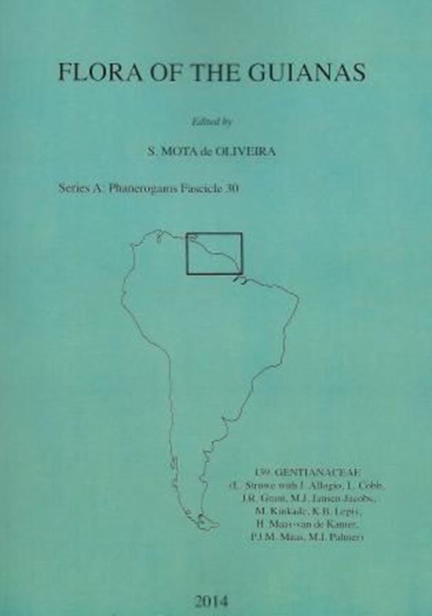 Series A: Phanerogams. Fascicle 30: Gentianaceae. 2014. 25 figs. 131 p. gr8vo. Paper bd.