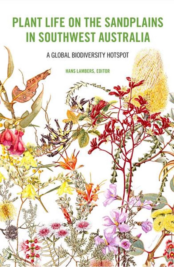  Plant life on the sandplains in Southwest Australia a global biodiversity hotspot. 2014.  illus. XVI, 332 p.4to. Paper bd. 