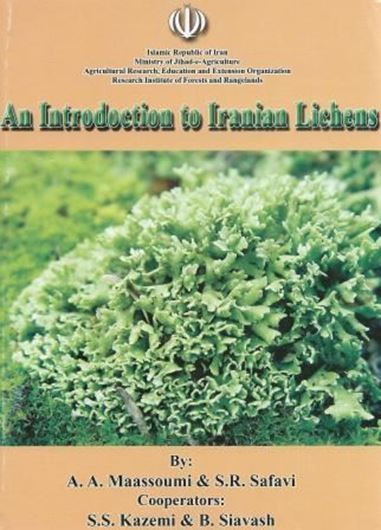 Introduction to Iranian Lichens. 2009. 176 col. photogr. 273 p. Paper bd. - In Farsi, with Latin nomenclature.