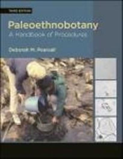 Paleoethnobotany. A Handbook of Procedures. 3rd rev.ed. 2015. XXXII, 700 p. gr8vo. Paper bd.