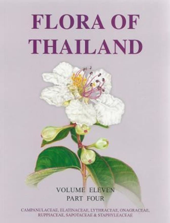 Volume 11:04: Campanulaceae, Elatineae, Lythraceae, Onagraceae, Ruppiaceae, Sapotaceae and Staphylaceae. 2014. 26 col. pls. 167 p. gr8vo. Paper bd.