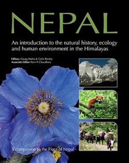 Nepal: An Introduction to the Natural History, Ecology, and Human Environment of the Himalayas: A Companion to the Flora of Nepal. 2015. illus. 576 p. gr8vo. Hardcover.  <The Himalayas are Earths greatest mountain range, including its highest peaks, and they have profound effects on Asias climate, biodiversity and human cultures. Nepal is a microcosm for the Himalayas and this book, a companion 