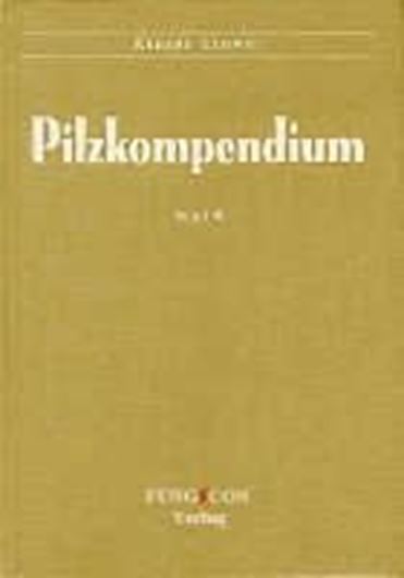 Pilzkompendium. Band 4: Cortinariaceae (Galerina, Hebeloma, Inocybe, Phaeogalera, Cortinarius Teil I mit den Untergattungen Cortinarius, Dermocybe, Leprocybe, Phlegmacium). TEXTBAND. 2017. XXXVI, 793 p. gr8vo. Hardcover.