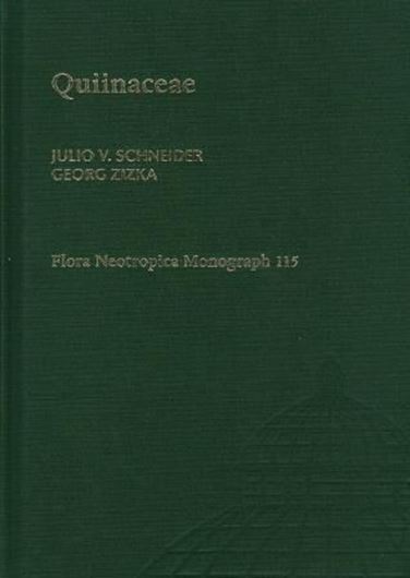 Vol. 115: Schneider, Julio V. and Georg Zizka: Quiinaceae. 2016. 67 b/w figs. 162 p. gr8vo. Hardcover.