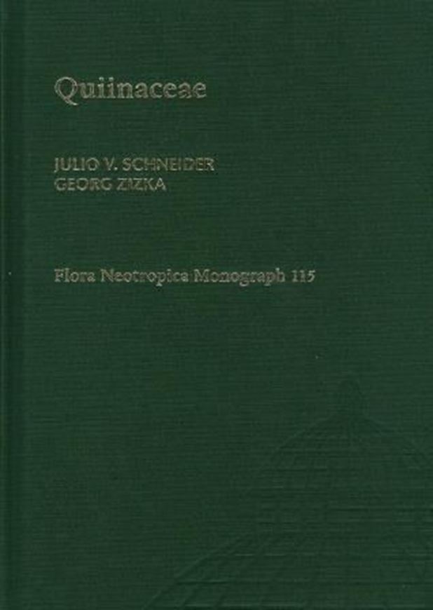 Vol. 115: Schneider, Julio V. and Georg Zizka: Quiinaceae. 2016. 67 b/w figs. 162 p. gr8vo. Hardcover.