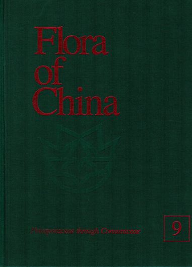 Revised and condensed English language edition of "Flora Reipublicae Popularis Sinicae". Volume 09: Pittosporaceae - Connaraceae. 2003. XVI, 496 p. 4to. Cloth.