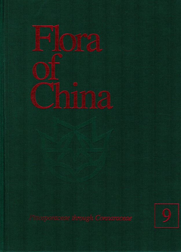 Revised and condensed English language edition of "Flora Reipublicae Popularis Sinicae". Volume 09: Pittosporaceae - Connaraceae. 2003. XVI, 496 p. 4to. Cloth.