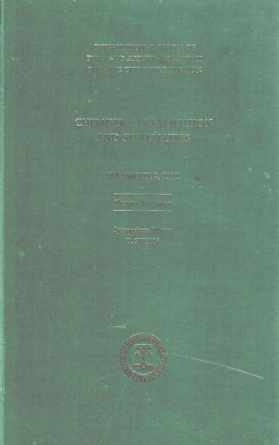 Chemistry in Evolution and Systematics. Plenary lectures presented at the International Symposium on Chemistry in Evolution and Systematics held at Strasbourg, France 3-8 July 1972. Publ. 1973. illus. 320 p. gr8vo. Cloth.