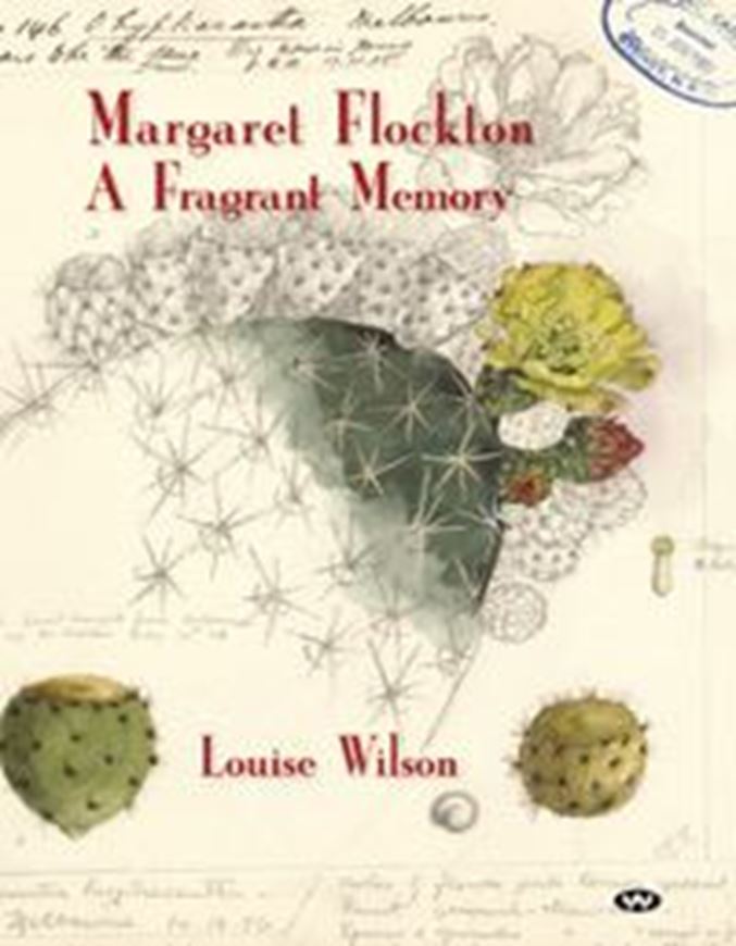 Magaret Flockton: A Fragrant Memory. 2016 . (Reprint 2021)  illus. 324 p. gr8vo. Paper bd.