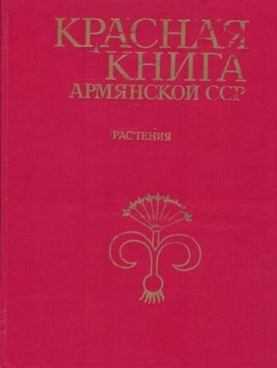 Krasnaja kniga Armjanskoj SSR. 1988. illus. & dot maps. 283 p. gr8vo. Hardcover. - In Russian, with Latin nomenclature.