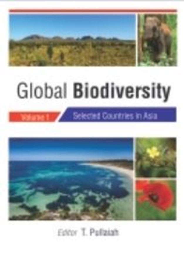  Global Biodiversity. Volume 1. Selected Countries in Asia. 2018.132 (130 col.) figs. ca. 459 p. gr8vo. Hardcover. 