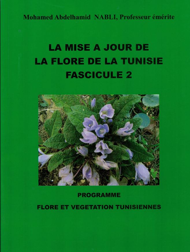 La Mise a Jour de la Flore de la Tunisie. Fasc. 2. 2015. illus. (line drawings). 460 p. 4to.  Paper bd.