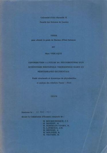 Contributions à l'étude du phytobenthos d'un écosystème photophile thermophile marin en Méditerranée occidentale: etude structural et dynamique du phytopbenthos et analyse des relations faune - flore. 1987. (Thèse). illus. en annexe. 389 p. 4to. Paper bd. 2 volumes.