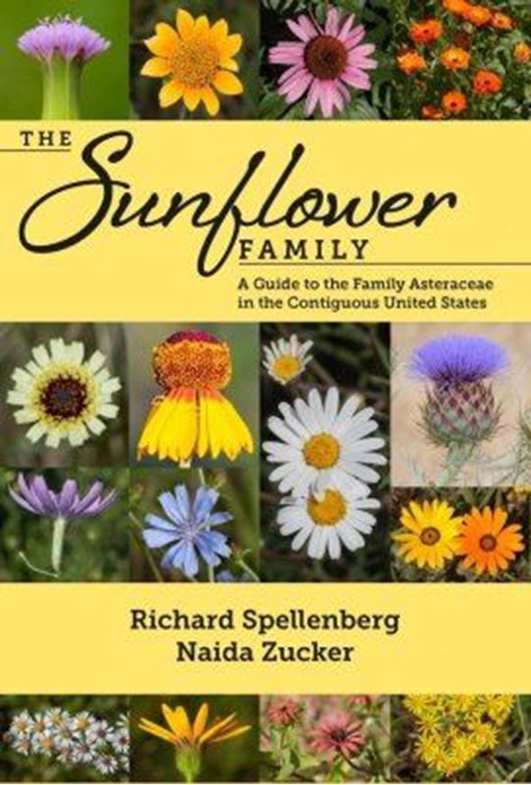 The Sunflower Family. A guide to the Family Asteraceae in the Contiguous United States. 2019. (SIDA, Botanical Miscellany, 52). 1765 col. photogr. 574 p.