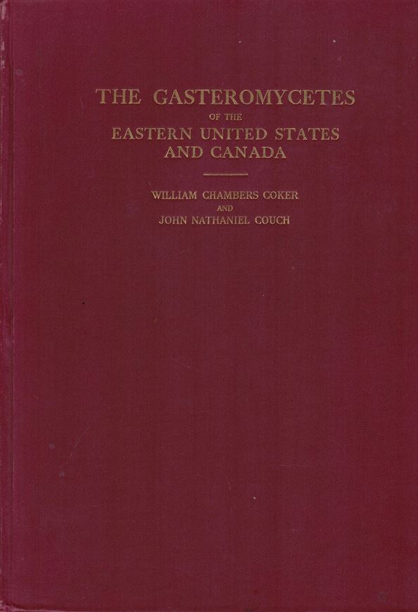 The Gasteromycetes of the Eastern United States and Canada. 1928 .illus. 202 p. 4to Cloth.