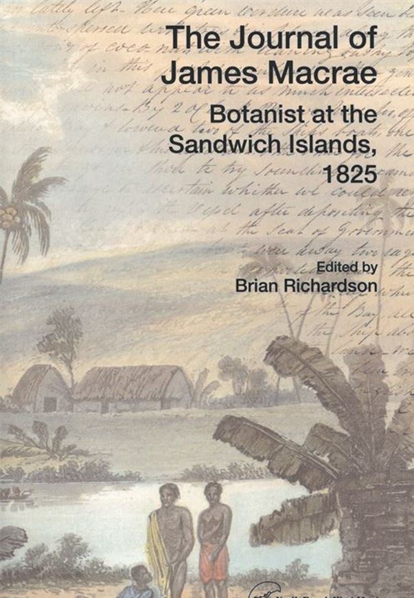 The Journals of James Macrae: Botanist at Sandwich Islands, 1825. Publ. 2019. 280 p. Paper bd.