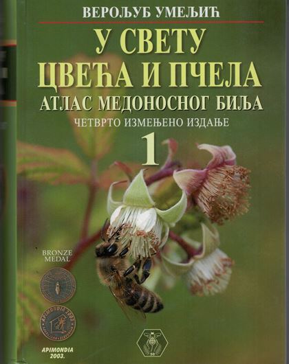 U svetu cveca i pcela: atlas medonosnog bilja (In the world of flowers and bees: an atlas of honey plants). 2 volumes. 1999 - 2003. 2910 col. figs. 1476 p. - In Serbian, with Latin nomenclature.