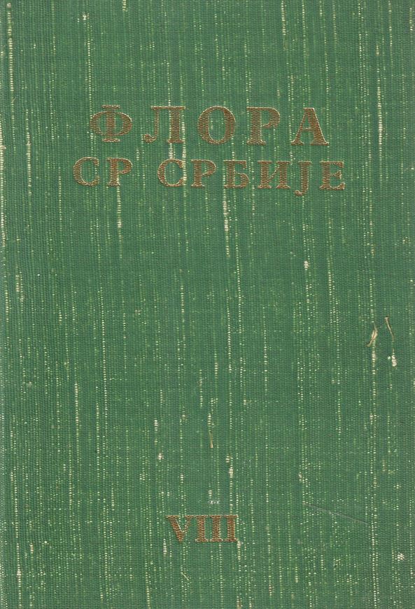 Flora SR Srbija (Flora of the Socialist Republic of Serbia.). Volume 8. 1976. 515 p. - In Serbian, with Latin nomenclature.