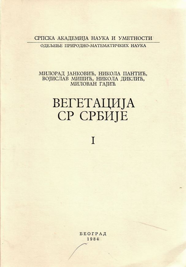 Vegetacija Serbije (Vegetation of Serbia). Volume 1; 2:1-2. 1984 -2006. illus.  XXIII, 1251 p. gr8vo. Hardcover.- In Serbian, with English summaries.