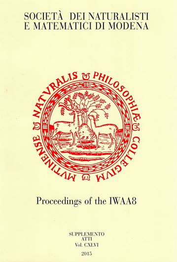 Modena and Reggio Emiia, Italy, 23 - 26 June 2015. (Atti della Societa dei Naturalisti e Matematici di Modena, Supplemento, Vol.146). 261 p. Paper bd. In English..
