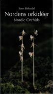 Nordens Orkidéer. En fältguide / Nordic Orchids. a field guide. 2020. Many col. photogr. & dsitr. maps. 232 p. Hardcover. - Bilingual (Swedish / English).