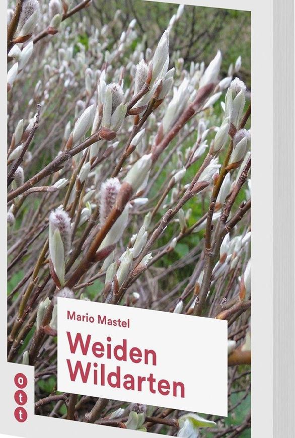 Weiden Wildarten. 2019. illus. 264 S. Broschiert.