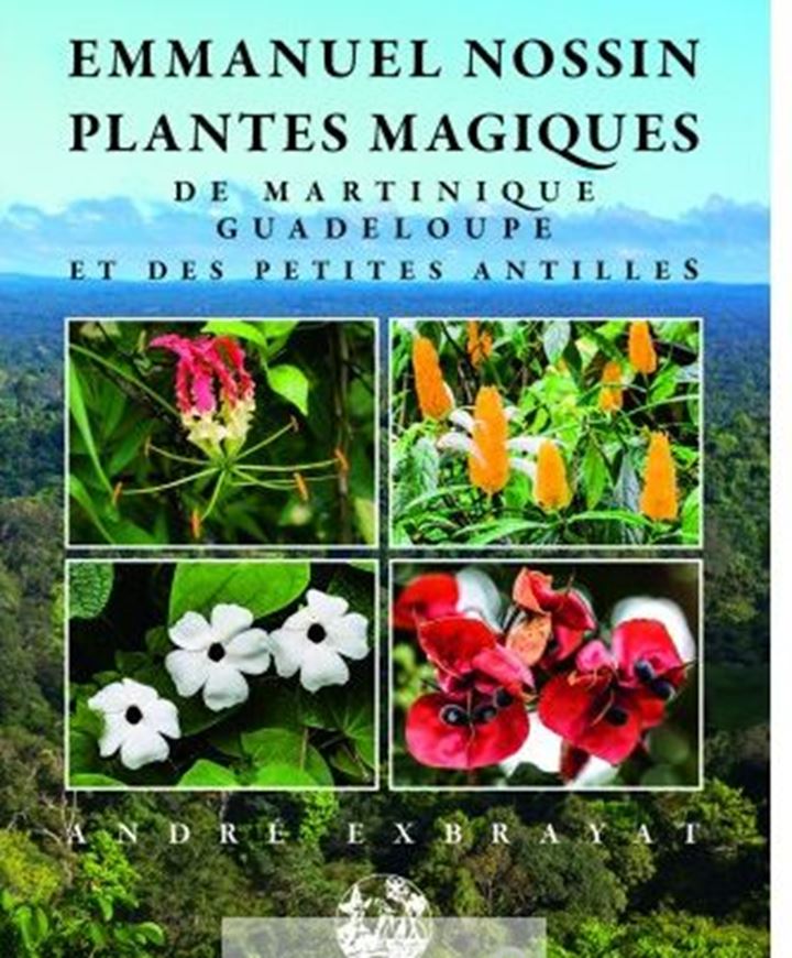 Les plantes médiatrices à fonctiom Apotropaique Propritiatoire Mythologique et Factitive . 2020. 650 col. photogr. 463 p. Paper bd.