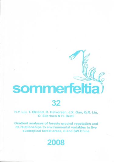 Volume 32: Gradient analyses of forests ground vegetation and its relationships to environmental veriables in five subtropical forest ares, S and SW China. 2008. 1 map, many plot graphs and tables. 196 p. gr8vo. Paper bd.