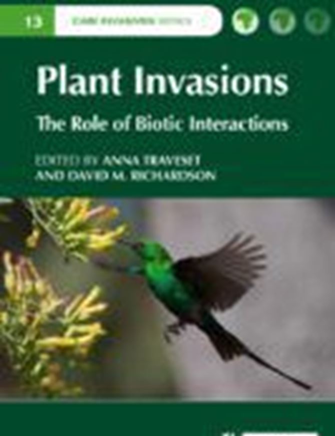 Plant Invasions. The Role of Biotic Interactions. 2020. (CABI Invasives Series). illus. 420 p. gr8vo. Hardcover